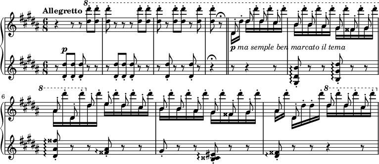  \new GrandStaff<<
\new Staff {\relative gis'' {\key gis \minor \time 6/8 \tempo "Allegretto"
 {r4 r8 r8 \ottava #1 \set Staff.ottavation = #"8" <dis' dis'>8-. q-. q-. r8 r r <dis dis'>8-. q-. q-. r <dis dis'>8-.[ q-.] r <dis dis'>8-. q-. r8\fermata \bar "||" 
<<
{\autoBeamOff dis,8^._\markup {\smaller {\dynamic p} \italic { ma semple ben marcato il tema}} dis'^. dis^. cis^. b^. b^. ais^. gis^. fisis^. gis^. ais^. dis,^. \ottava #0 dis^. e^. dis^. cis^. b^. b^. ais^. gis^. fisis^. gis^. ais^. dis,^. s8 \ottava #1 \set Staff.ottavation = #"8"  dis''^. dis^. cis^.}
\\
{dis,16 dis'^. dis dis'^. dis, dis'^. cis, dis'^. b, dis'^. b, dis'^. ais, dis'^. gis,, dis''^. fisis,, dis''^. gis,, dis''^. ais, dis'^. dis,, dis''^. \ottava #0 dis,, dis'^. e, dis'^. dis, dis'^. cis, dis'^. b, dis'^. b, dis'^. ais, dis'^. gis,, dis''^. fisis,, dis''^. gis,, dis''^. ais, dis'^. dis,,[ dis'^. dis^. dis'^.] \ottava #1 \set Staff.ottavation = #"8" dis dis'^. dis, dis'^. cis, dis'^.}
>>
}}}
\new Staff {\relative gis' {\key gis \minor \time 6/8 
{r8 <dis dis'>8-.^\markup{\dynamic p} q-. q-. r r r <dis dis'>-. q-. q-. r r r <dis dis'>-. r r <dis dis'>-. r r4\fermata r8 r4 r8 <gis, dis' b'>8-.\arpeggio r8 r <b gis' dis'>-.\arpeggio r r <dis ais' fisis'>-.\arpeggio r r <fisis ais>-.\arpeggio r r gis-. r r <b, cisis eis>-.\arpeggio r r <dis fisis>-.\arpeggio r r r4 r8 }}}


>> 