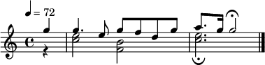  { \tempo 4 = 72 \set Staff.midiInstrument = #"harpsichord" \partial 4
  << \relative c''' { g4 g4. e8 g f d g a8. g16 g2 \fermata \bar "|."
      } \\ \relative c'' {\partial 4
     r4 << c2 e2 >> <<b2 f2>> << c'2. e2. \fermata >> \bar "|."
  } >> }