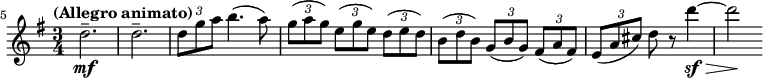 
\relative c'' \new Staff {
  \key g \major \time 3/4 \clef treble
  \set Staff.midiInstrument = "violin"
  \set Score.tempoHideNote = ##t \tempo "(Allegro animato)" 4 = 180
  \set Score.currentBarNumber = #5 \bar ""
  \set tupletSpannerDuration = #(ly:make-moment 1 4)
  \override TupletBracket #'direction = #1

  d2.--\mf | d-- | \times 2/3 { d8 g a } b4. ( a8) |
  \times 2/3 { g( a g) e( g e) d( e d) |
    \once \override TupletBracket #'Y-offset = #1.5 b( d b) g( b g) fis( a fis) |
  \override Hairpin #'to-barline = ##f
  e( a cis) } d r d'4\sf\> ~ d2\!
}
