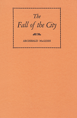 <i>The Fall of the City</i> First American verse play written for radio