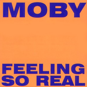 <span class="mw-page-title-main">Feeling So Real</span> 1994 single by Moby