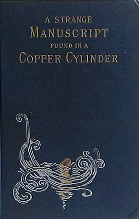 <i>A Strange Manuscript Found in a Copper Cylinder</i> 1888 novel by James De Mille