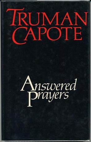 <i>Answered Prayers</i> 1986 novel by Truman Capote