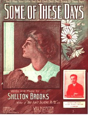 <span class="mw-page-title-main">Some of These Days</span> 1910 popular song composed by Shelton Brooks