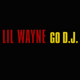 <span class="mw-page-title-main">Go D.J.</span> 2004 single by Lil Wayne