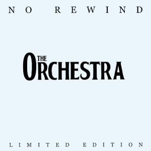 <i>No Rewind</i> 2001 studio album by The Orchestra