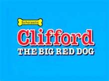 <i>Clifford the Big Red Dog</i> (2000 TV series) Animated television series or program