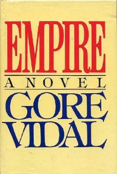 <i>Empire</i> (Vidal novel) 1987 novel by Gore Vidal