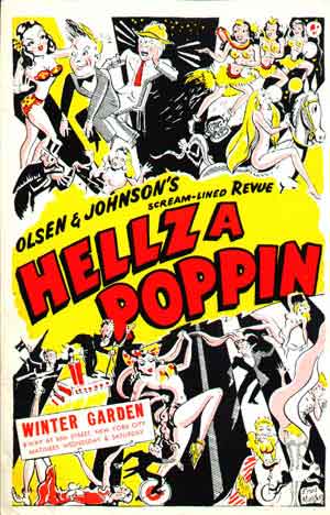 <i>Hellzapoppin</i> (musical) 1938 musical revue written by the comedy team of Olsen and Johnson