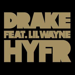 <span class="mw-page-title-main">HYFR (Hell Ya Fucking Right)</span> 2012 single by Drake featuring Lil Wayne