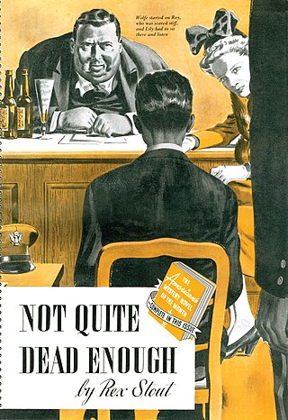 <span class="mw-page-title-main">Not Quite Dead Enough (novella)</span> Short story by Rex Stout