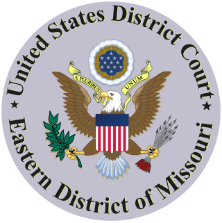 <span class="mw-page-title-main">United States District Court for the Eastern District of Missouri</span> United States trial level federal district court based in St. Louis, Missouri