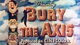 <i>Bury the Axis</i> 1943 British film