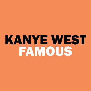 <span class="mw-page-title-main">Famous (Kanye West song)</span> 2016 single by Kanye West