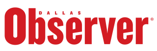 <i>Dallas Observer</i> Newspaper in Dallas, Texas