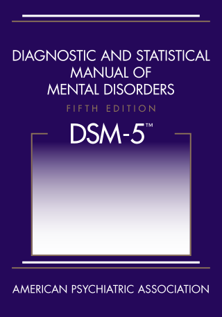 <span class="mw-page-title-main">DSM-5</span> 2013 edition of the Diagnostic and Statistical Manual of Mental Disorders