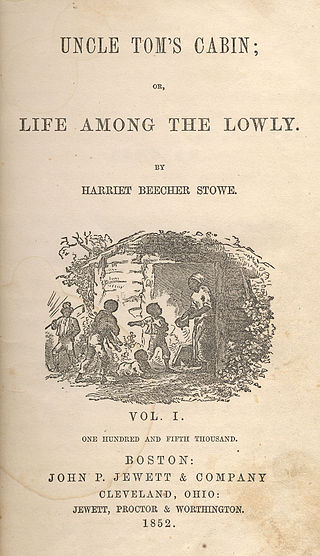 <i>Uncle Toms Cabin</i> 1852 novel by Harriet Beecher Stowe