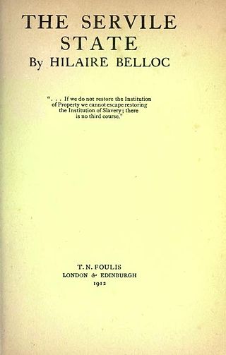 <i>The Servile State</i> 1912 book by Hilaire Belloc