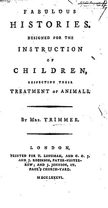 Page reads "Fabulous Histories. Designed for the Instruction of Children, Respecting their Treatment of Animals. By Mrs. Trimmer. London: Printed for T. Longman, and G. G. J. and S. Robinson, Pater-Noster-Row; and J. Johnson, St. Paul's Church-Yard. MDCCLXXXVI."