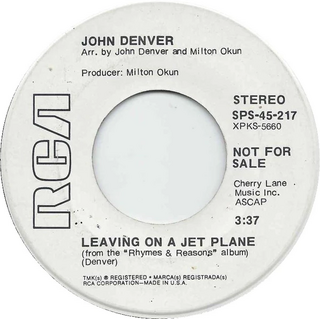 <span class="mw-page-title-main">Leaving on a Jet Plane</span> 1966 song written and performed by John Denver