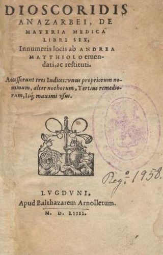 <i>De materia medica</i> 1st century pharmacopoeia of medicinal plants and medicines by Pedanius Dioscorides