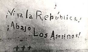 The "Viva la Republica, Abajo los Asesinos" (English: "Long live the Republic, Down with the Murderers!") message which cadet Bolivar Marquez Telechea wrote with his blood before he died. Viva la Republica.jpg