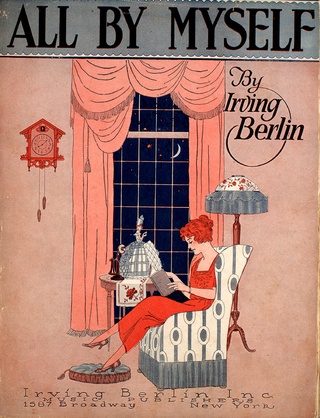 <span class="mw-page-title-main">All by Myself (Irving Berlin song)</span> 1921 popular song written by Irving Berlin