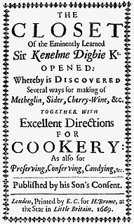 <i>The Closet of the Eminently Learned Sir Kenelme Digbie Kt. Opened</i> Cookery book by Kenelm Digby