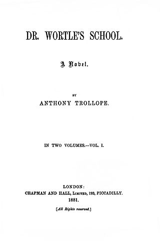 <i>Doctor Wortles School</i> 1881 novel by Anthony Trollope