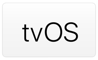 tvOS Operating system for the Apple TV