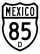 Federal Highway 85D marker