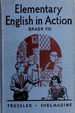 Thumbnail for File:Elementary English in Action. Grade 8 (IA elementaryenglis00tres 0).pdf