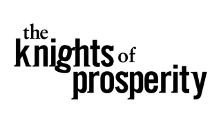 <i>The Knights of Prosperity</i> American TV series or program