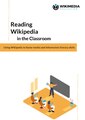 Reading Wikipedia in the Classroom