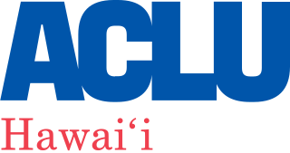 <span class="mw-page-title-main">ACLU of Hawaiʻi</span> Nonprofit organization in Hawaii