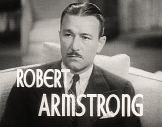 <span class="mw-page-title-main">Robert Armstrong (actor)</span> American actor (1890–1973)