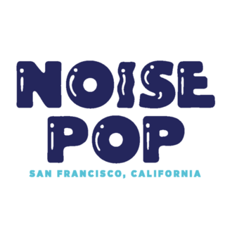 <span class="mw-page-title-main">Noise Pop</span> Music promoter in California, US