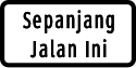 Pemberlakuan rambu untuk sepanjang jalan tempat rambu dipasang