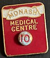 Badge to celebrate 10 years of service at the Monash Medical Centre