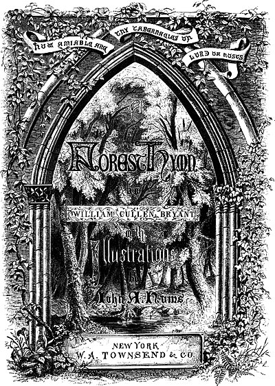 A FOREST HYMN by WILLIAM CULLEN BRYANT with Illustrations by John A.Nums