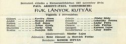 Bemutató előadás a szegedi Kamaraszínházban 1957. november 29-én. Paul Armont–Paul Vandenberghe: Fiúk, lányok, kutyák, vígjáték három felvonásban, rendezte Komor István