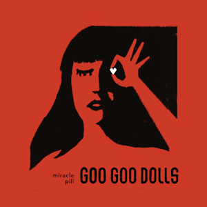 <i>Miracle Pill</i> 2019 studio album by Goo Goo Dolls