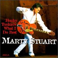 <i>Honky Tonkins What I Do Best</i> 1996 studio album by Marty Stuart