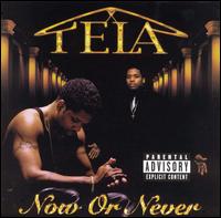 <i>Now or Never</i> (Tela album) 1998 studio album by Tela