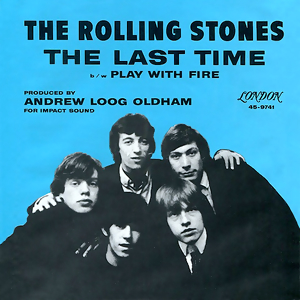 <span class="mw-page-title-main">The Last Time (Rolling Stones song)</span> 1965 single by the Rolling Stones