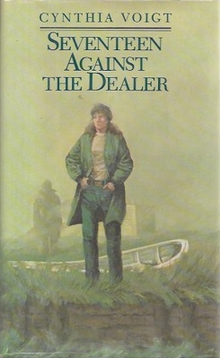 <i>Seventeen Against the Dealer</i> 1989 novel by Cynthia Voigt