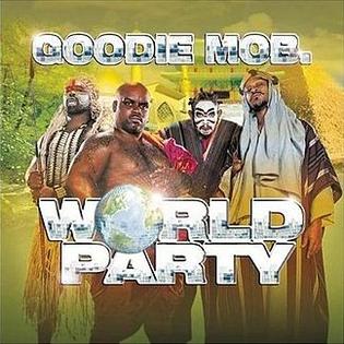 <i>World Party</i> (album) 1999 studio album by Goodie Mob