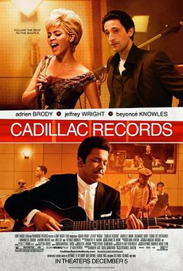 <i>Cadillac Records</i> 2008 musical biographical film