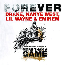 <span class="mw-page-title-main">Forever (Drake, Kanye West, Lil Wayne, and Eminem song)</span> 2009 single by Drake, Kanye West, Lil Wayne, and Eminem