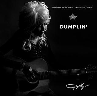 <i>Dumplin</i> (soundtrack) 2018 film soundtrack